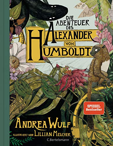 Die Abenteuer des Alexander von Humboldt: Eine Entdeckungsreise; Halbleinen, durchgängig farbig illustriert von Bertelsmann Verlag